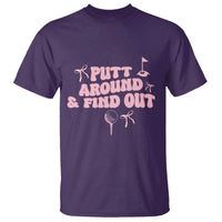 Funny Golf Gift For Women T Shirt Putt Around And Find Out - Wonder Print Shop
