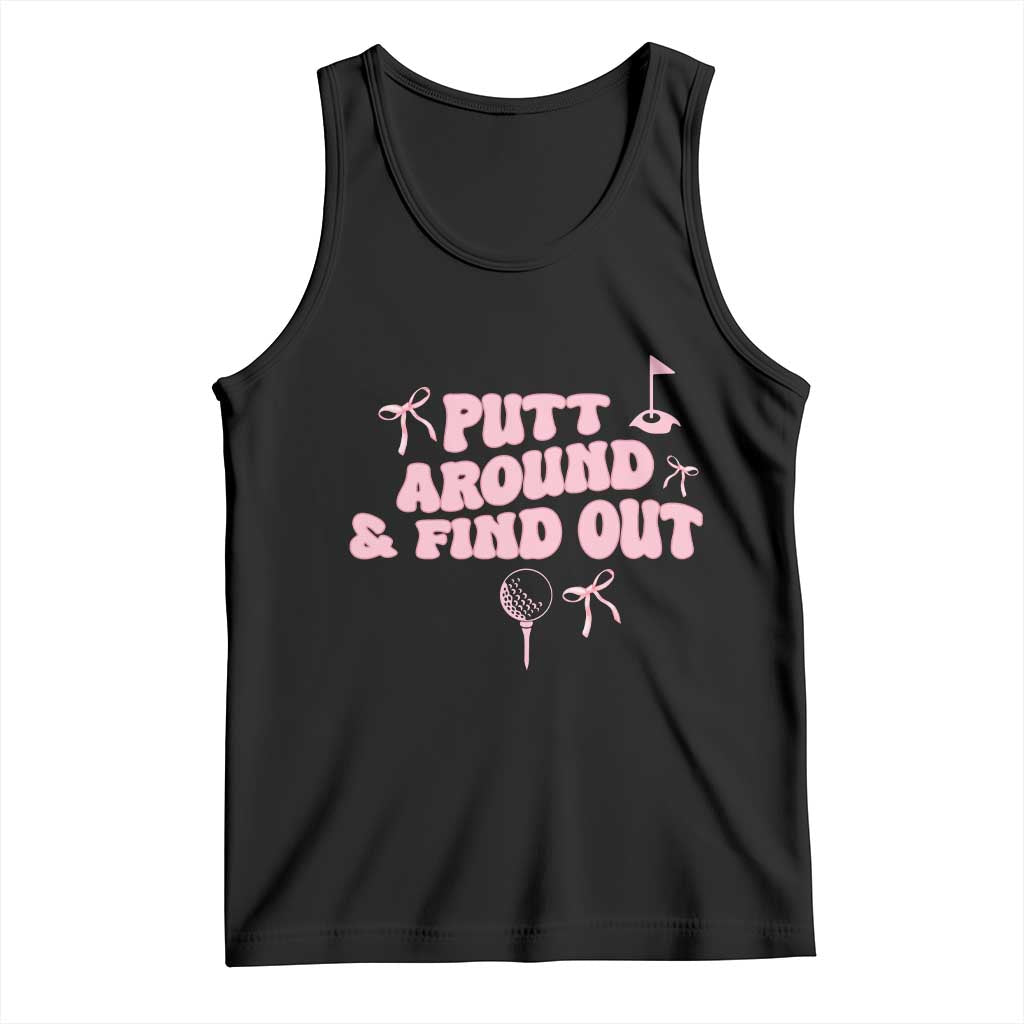 Funny Golf Gift For Women Tank Top Putt Around And Find Out - Wonder Print Shop