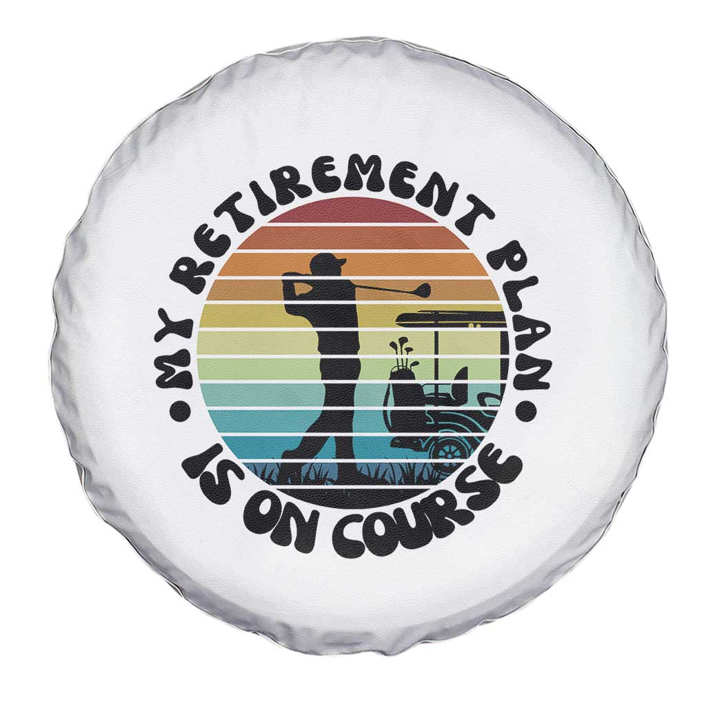 My Retirement Plan Is On Course Spare Tire Cover Retired Golfer Gift - Wonder Print Shop