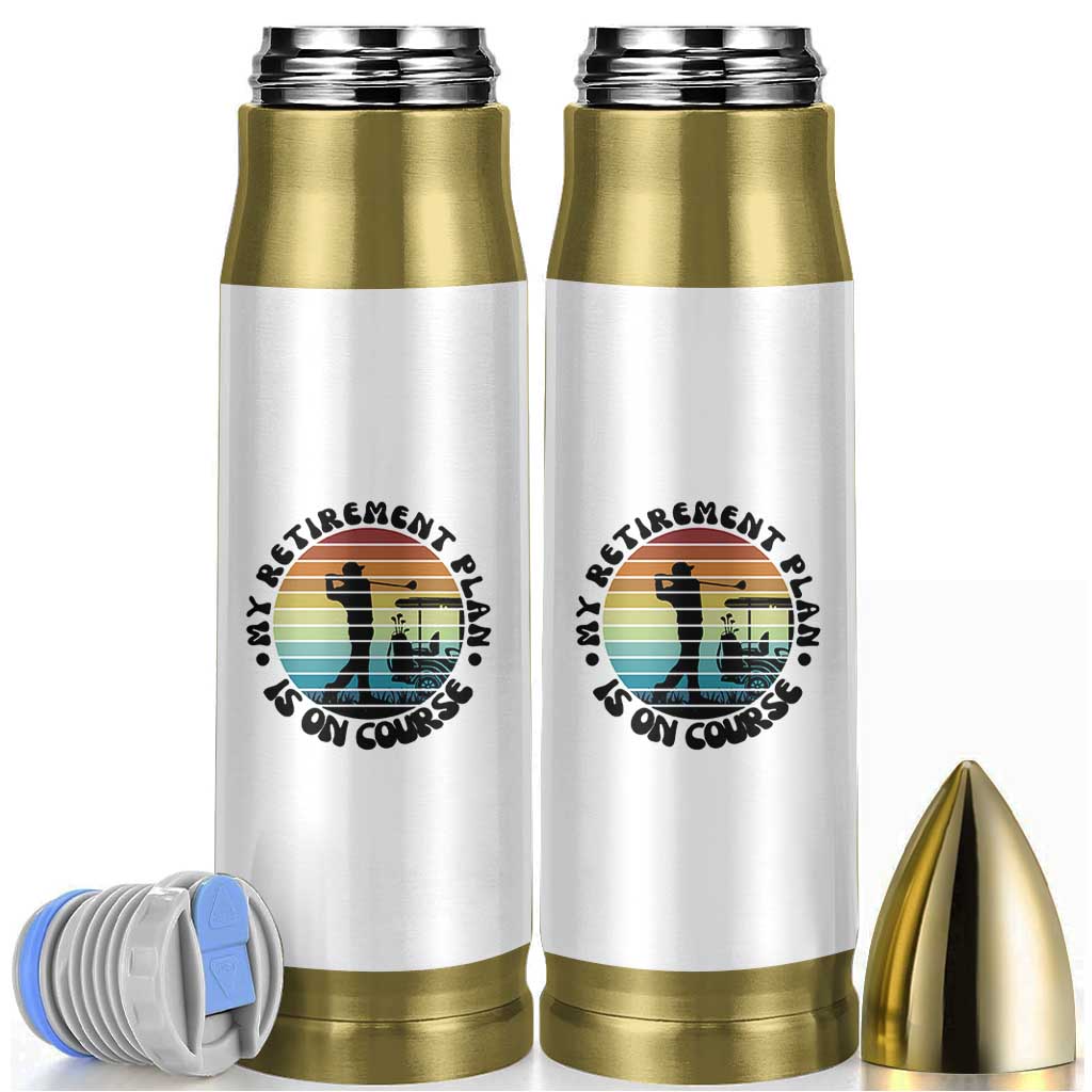 My Retirement Plan Is On Course Bullet Tumbler Retired Golfer Gift - Wonder Print Shop