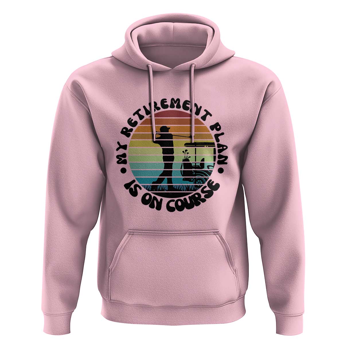 My Retirement Plan Is On Course Hoodie Retired Golfer Gift - Wonder Print Shop