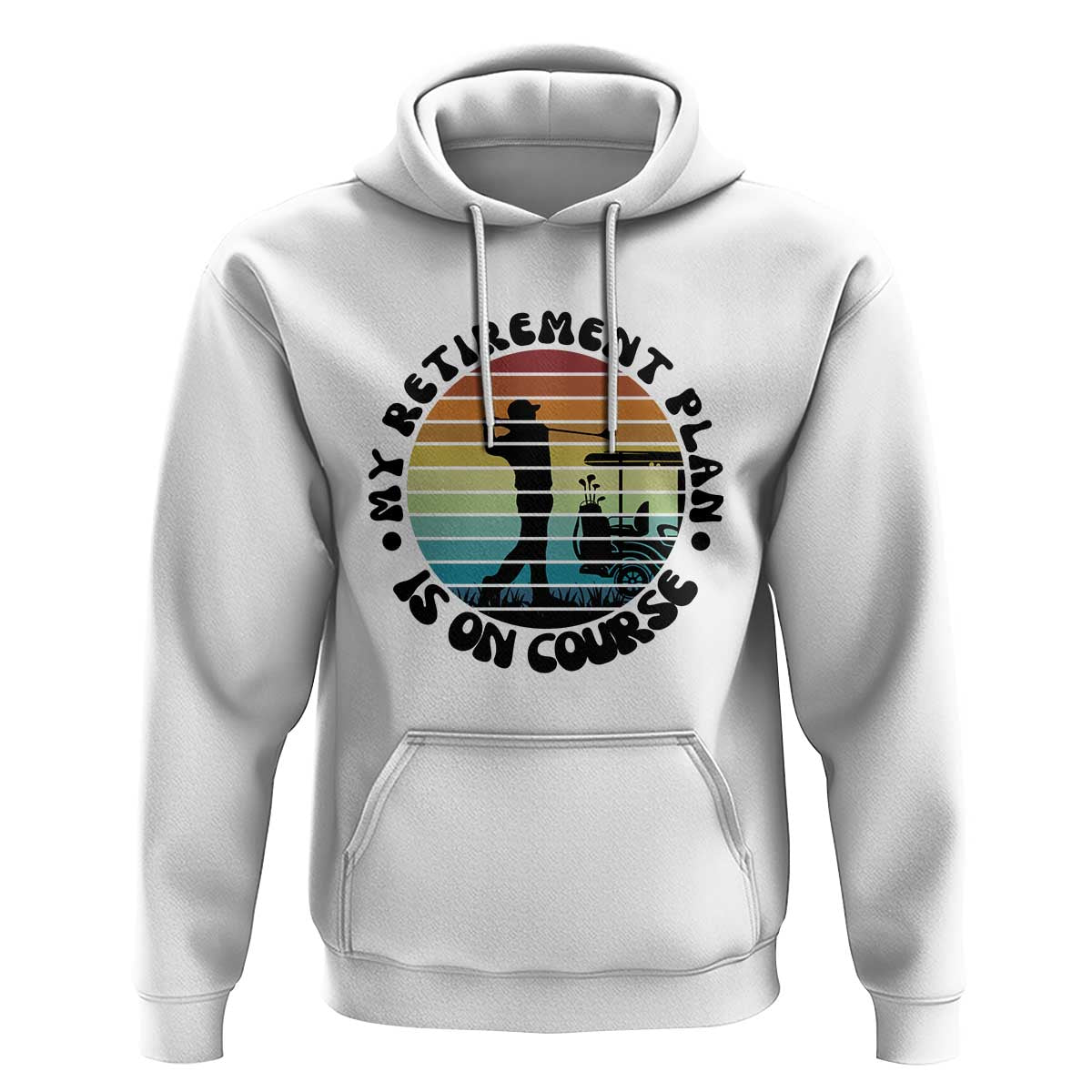 My Retirement Plan Is On Course Hoodie Retired Golfer Gift - Wonder Print Shop