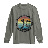My Retirement Plan Is On Course Long Sleeve Shirt Retired Golfer Gift - Wonder Print Shop