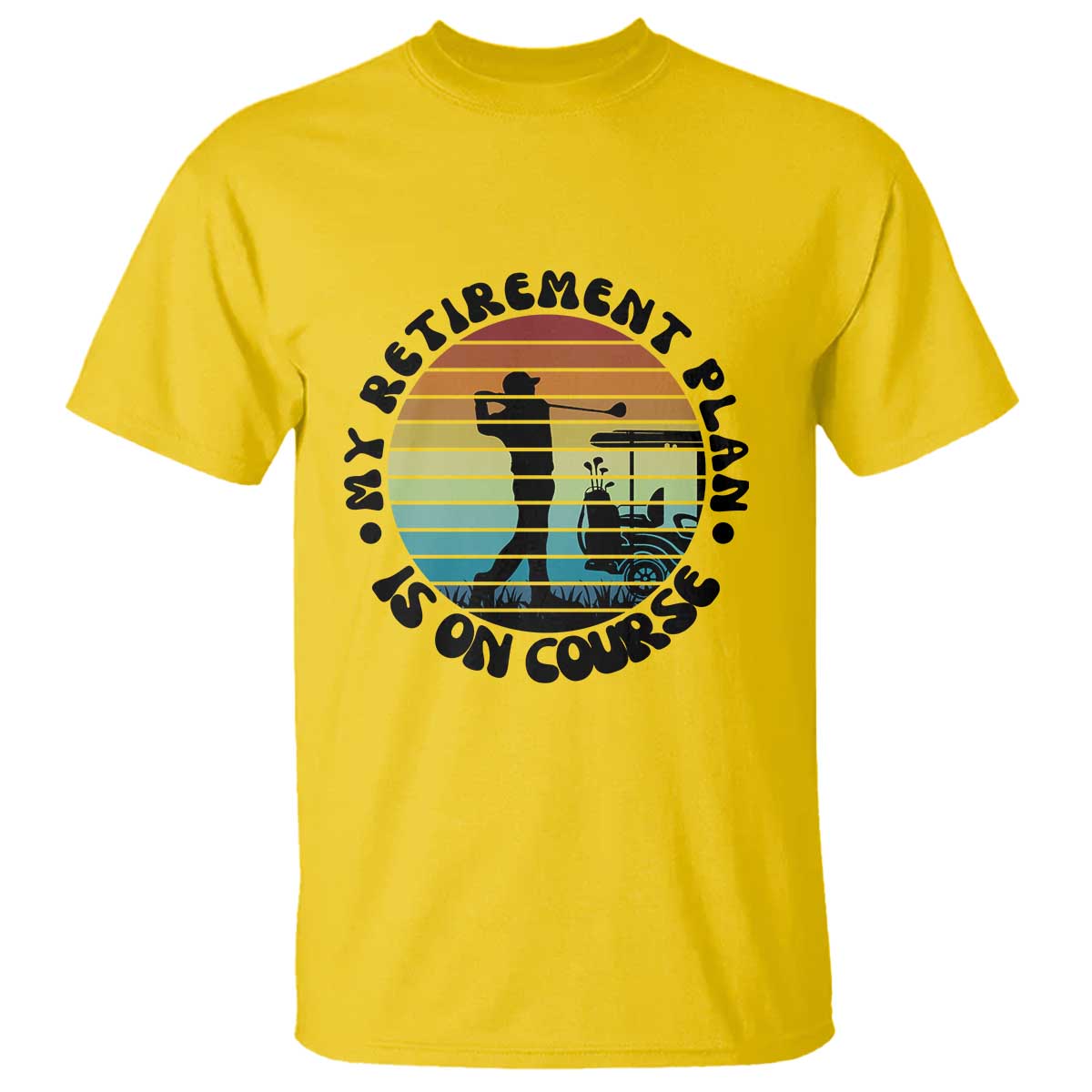 My Retirement Plan Is On Course T Shirt Retired Golfer Gift - Wonder Print Shop