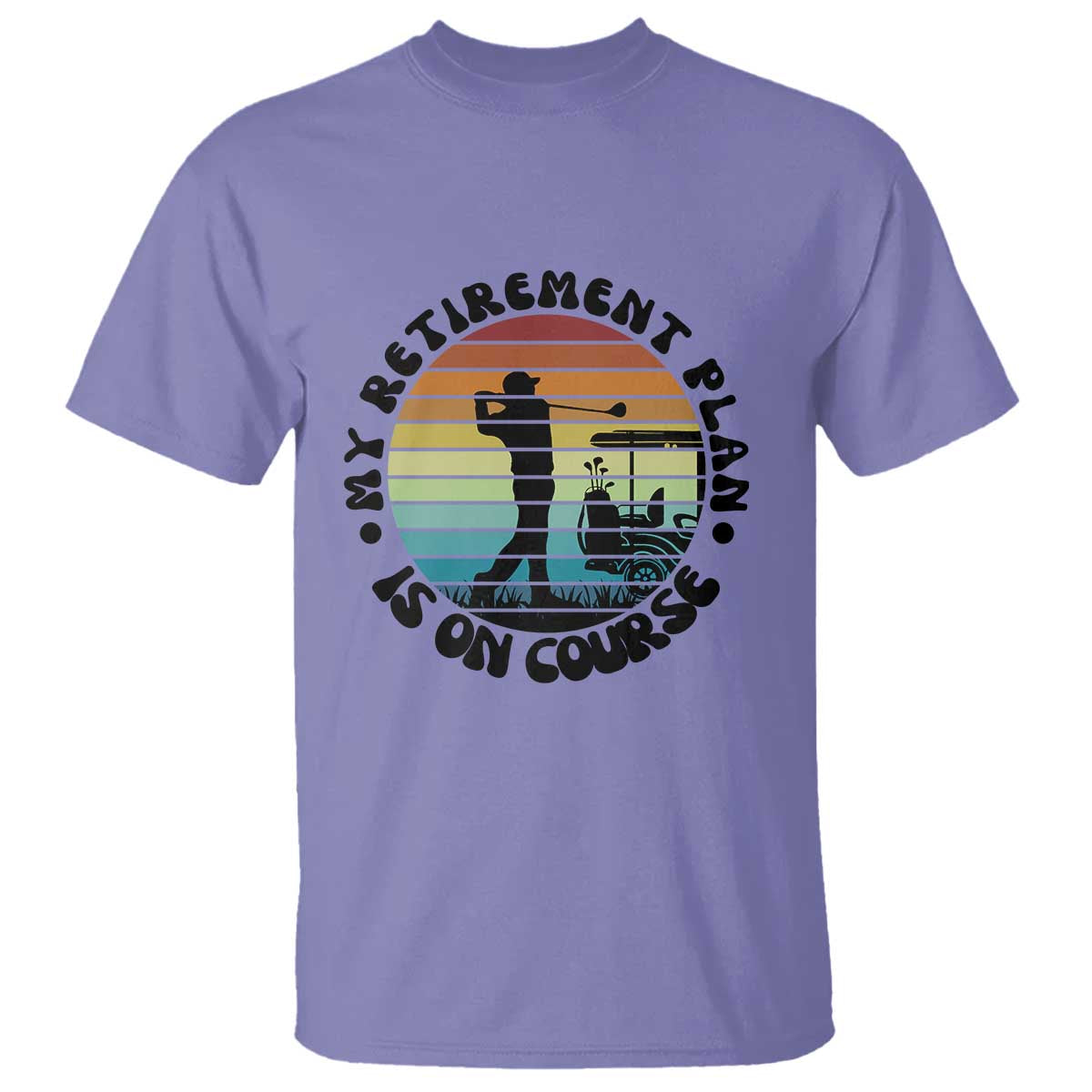 My Retirement Plan Is On Course T Shirt Retired Golfer Gift - Wonder Print Shop