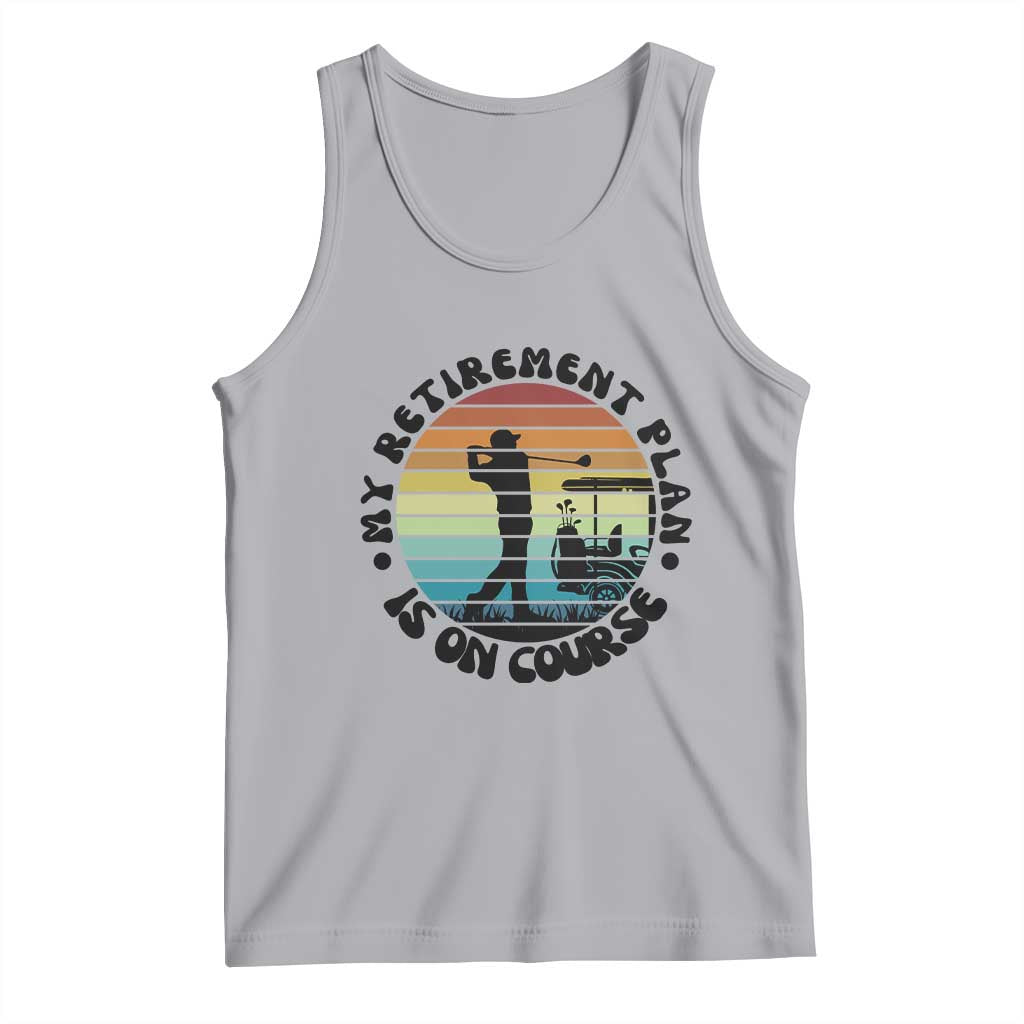 My Retirement Plan Is On Course Tank Top Retired Golfer Gift - Wonder Print Shop