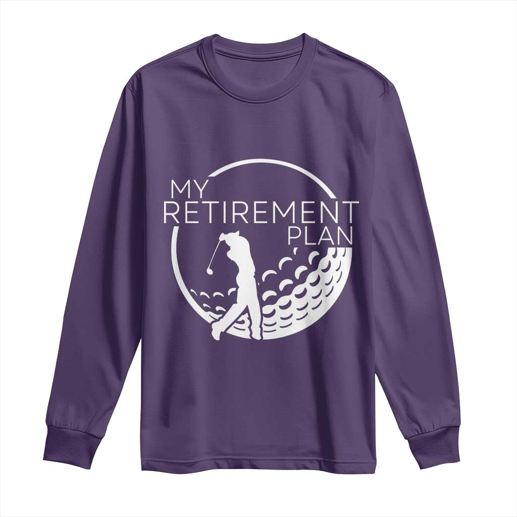 Funny Retirement Golf Long Sleeve Shirt Saying Golfing Gift - Wonder Print Shop