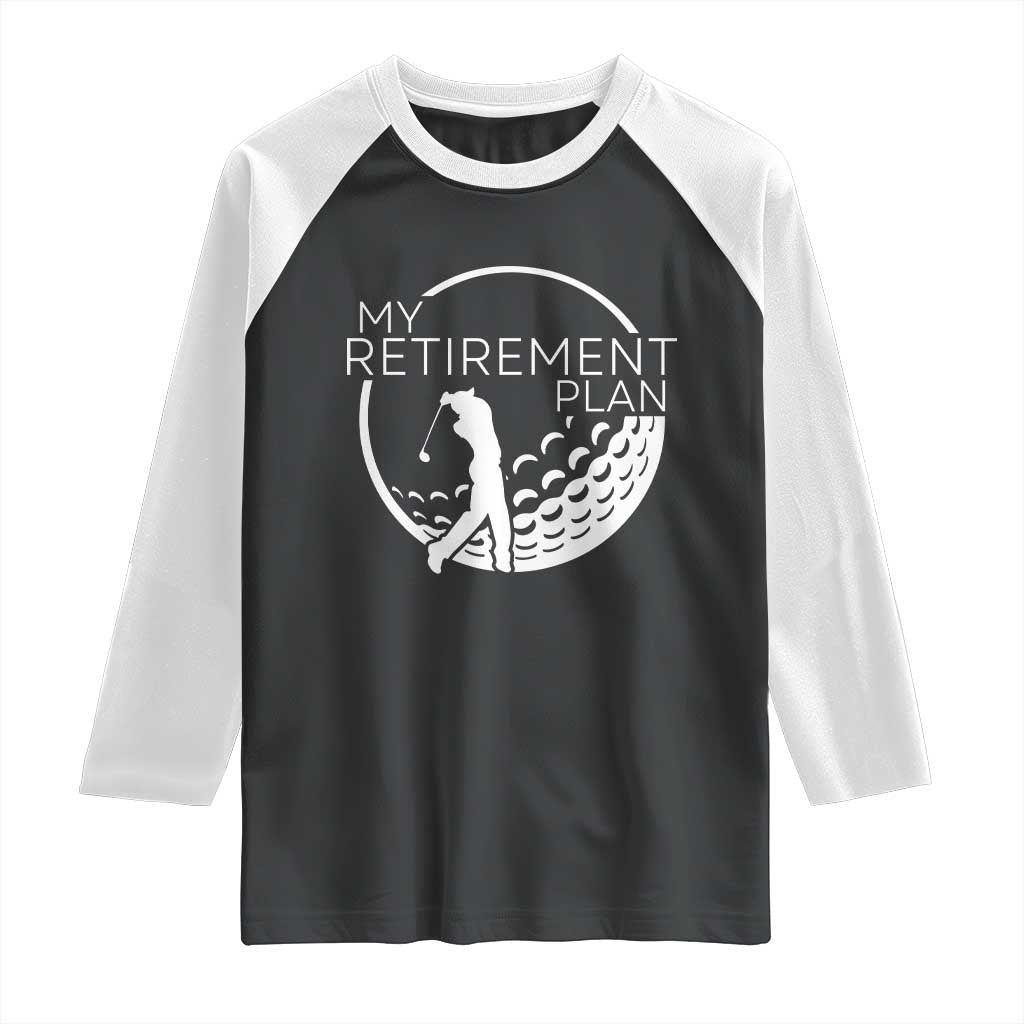 Funny Retirement Golf Raglan Shirt Saying Golfing Gift - Wonder Print Shop