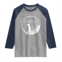 Funny Retirement Golf Raglan Shirt Saying Golfing Gift - Wonder Print Shop