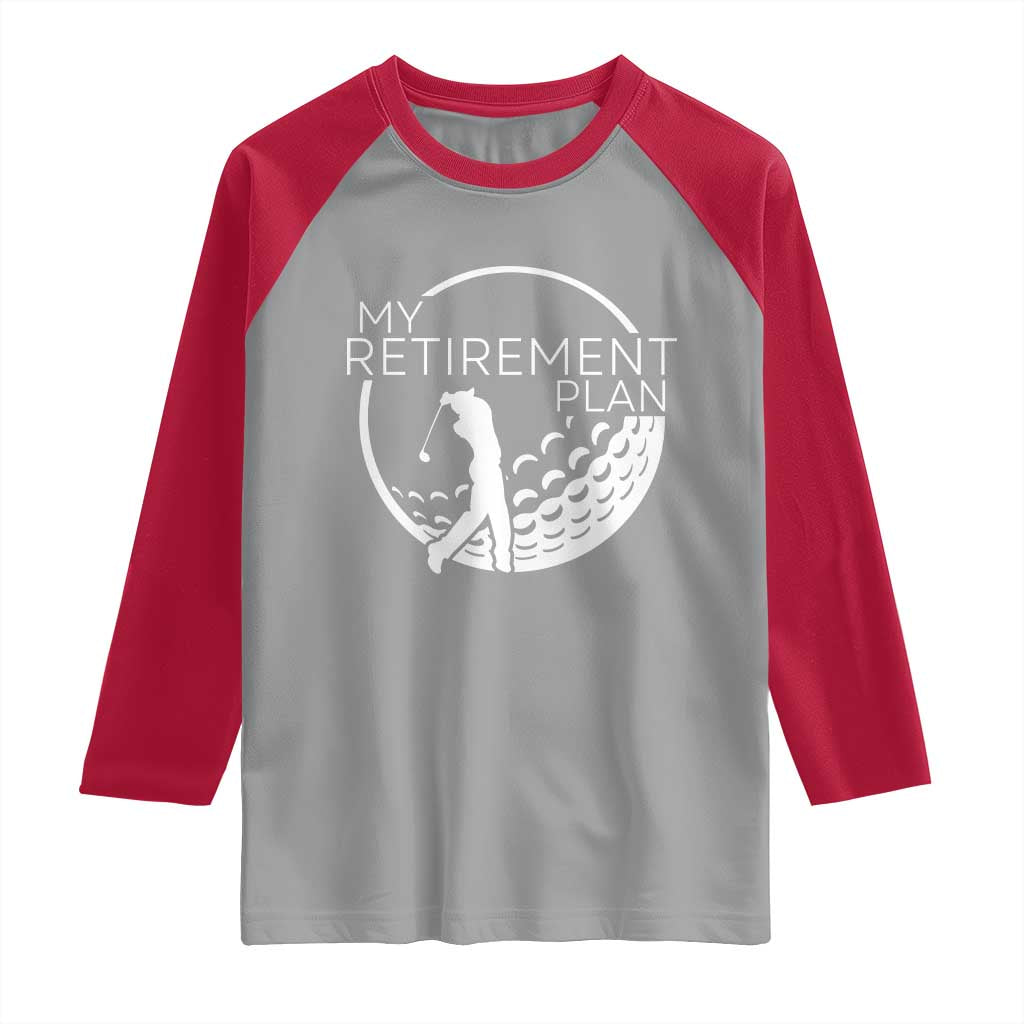 Funny Retirement Golf Raglan Shirt Saying Golfing Gift - Wonder Print Shop