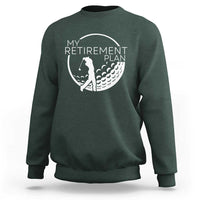 Funny Retirement Golf Sweatshirt Saying Golfing Gift - Wonder Print Shop