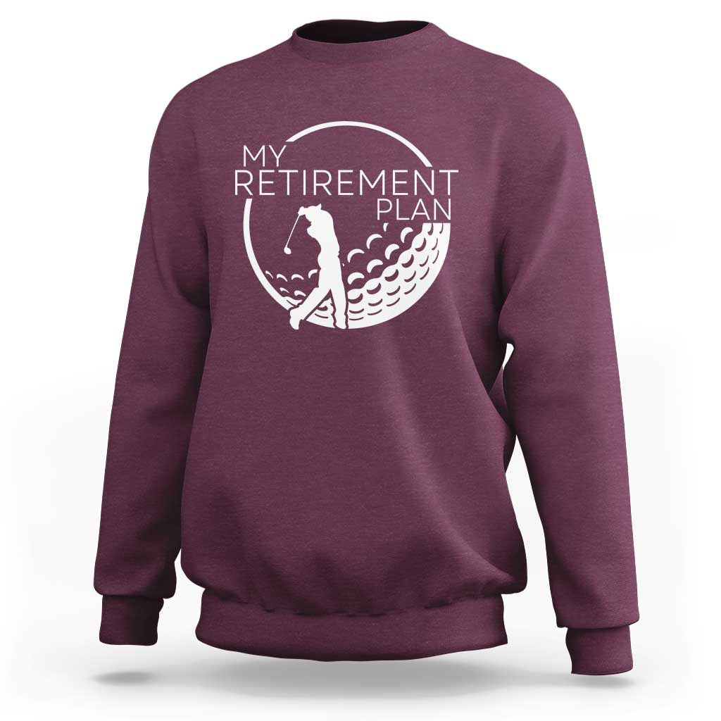 Funny Retirement Golf Sweatshirt Saying Golfing Gift - Wonder Print Shop