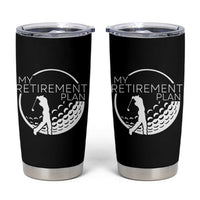 Funny Retirement Golf Tumbler Cup Saying Golfing Gift - Wonder Print Shop