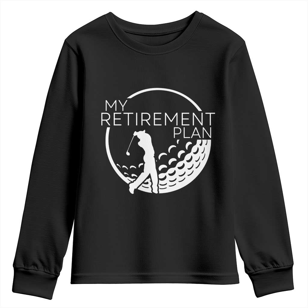 Funny Retirement Golf Youth Sweatshirt Saying Golfing Gift - Wonder Print Shop