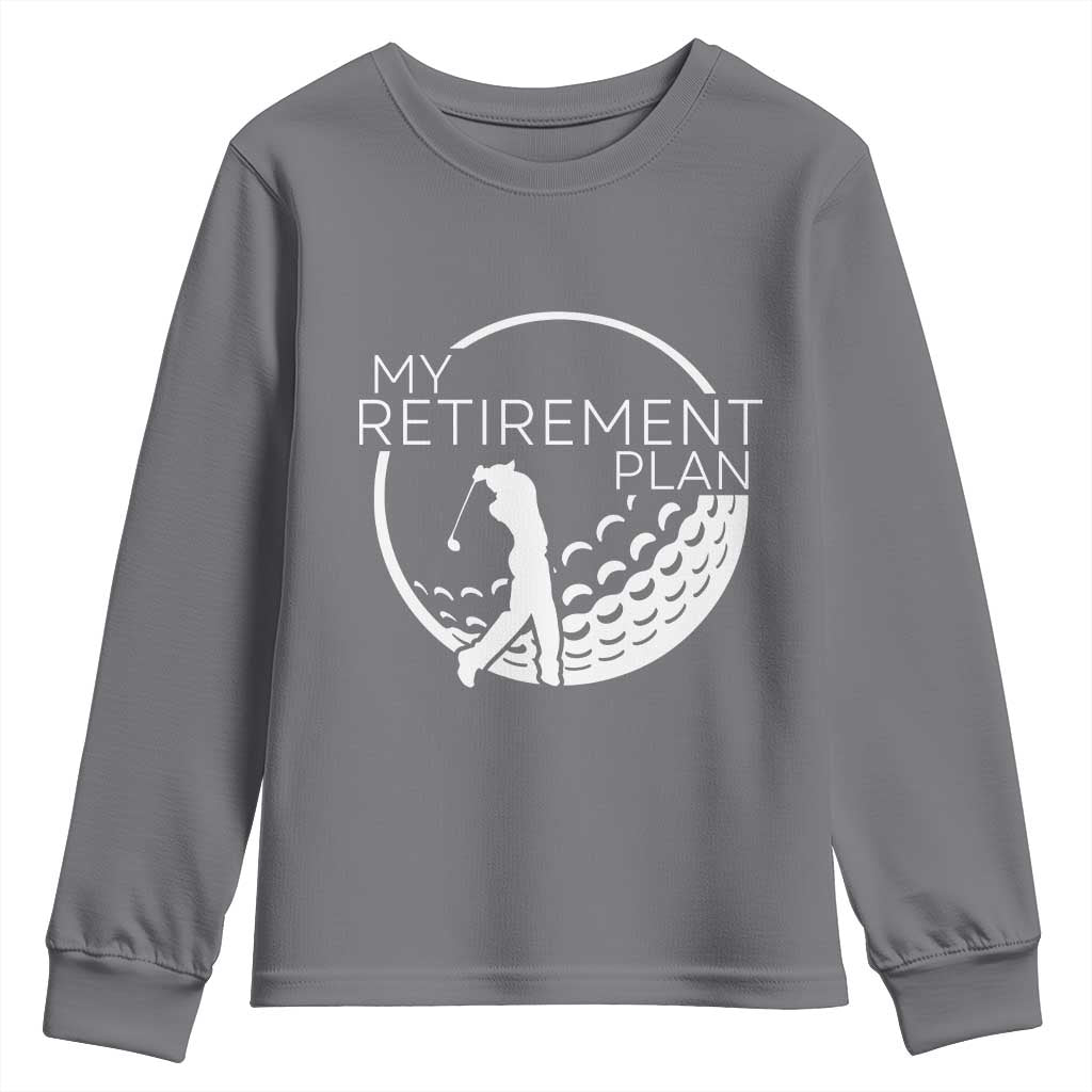 Funny Retirement Golf Youth Sweatshirt Saying Golfing Gift - Wonder Print Shop