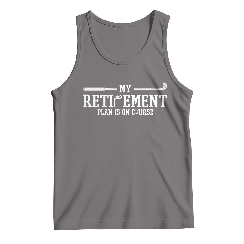 My Retirement Plan Is On Course Tank Top Funny Golf Lover Gift - Wonder Print Shop