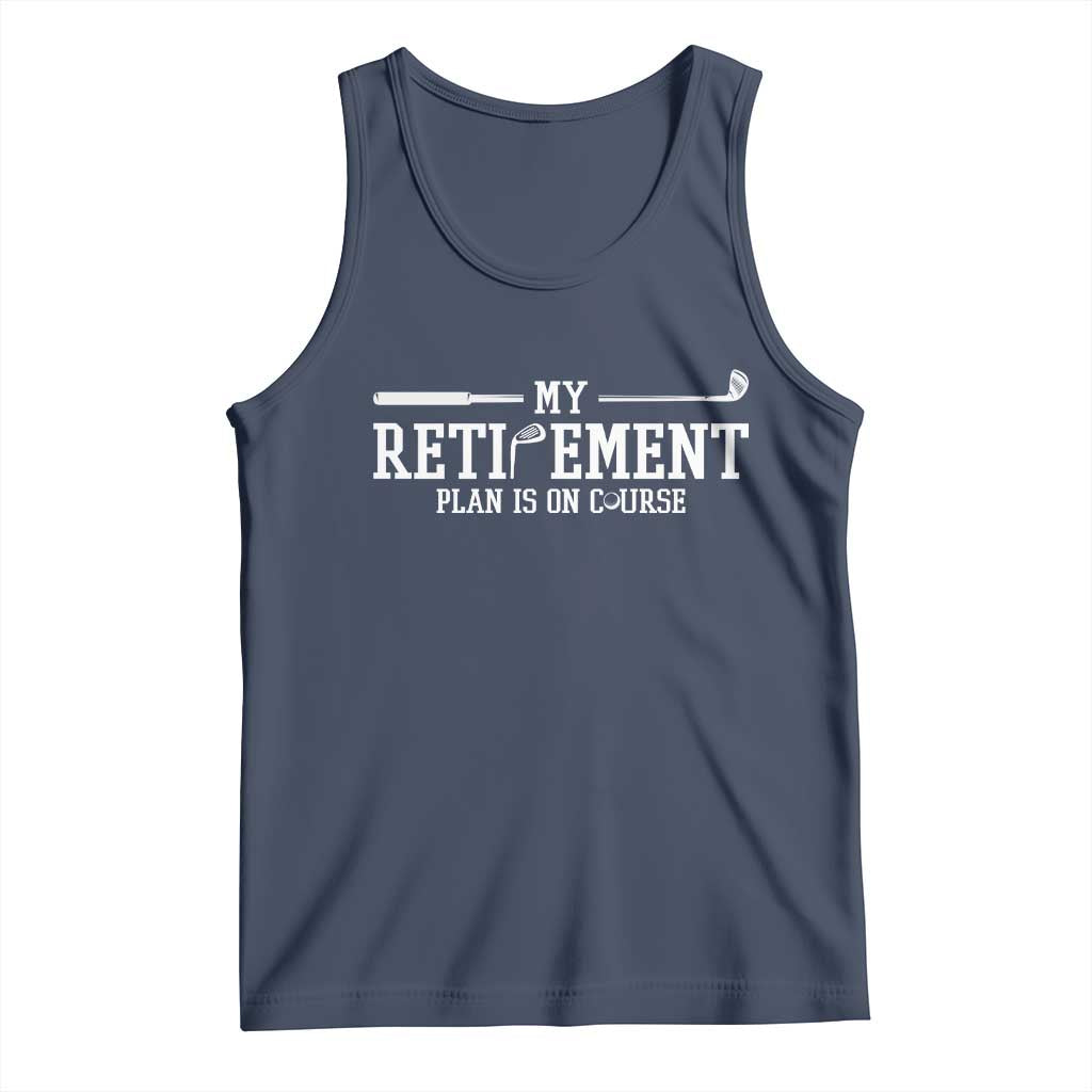 My Retirement Plan Is On Course Tank Top Funny Golf Lover Gift - Wonder Print Shop