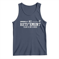 My Retirement Plan Is On Course Tank Top Funny Golf Lover Gift - Wonder Print Shop