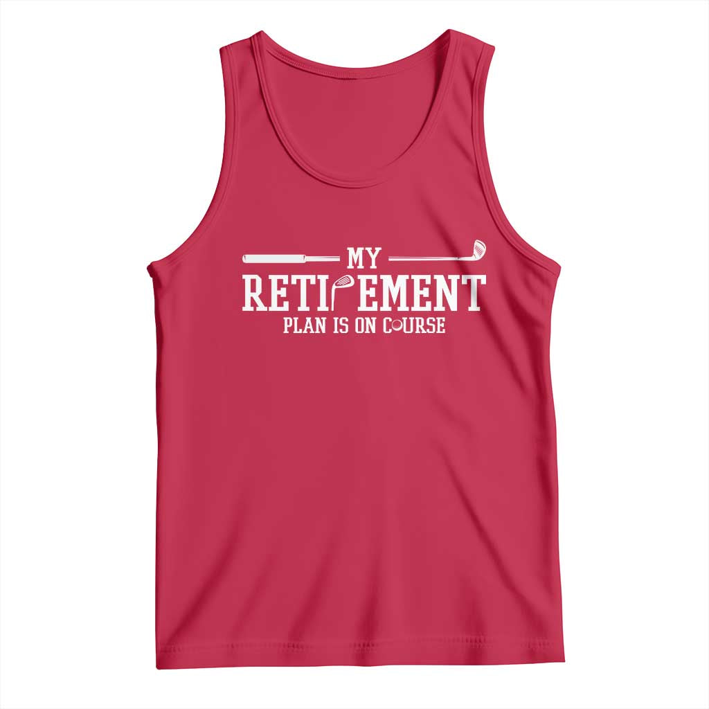 My Retirement Plan Is On Course Tank Top Funny Golf Lover Gift - Wonder Print Shop