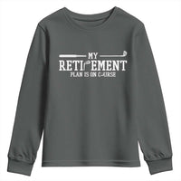 My Retirement Plan Is On Course Youth Sweatshirt Funny Golf Lover Gift - Wonder Print Shop