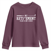 My Retirement Plan Is On Course Youth Sweatshirt Funny Golf Lover Gift - Wonder Print Shop