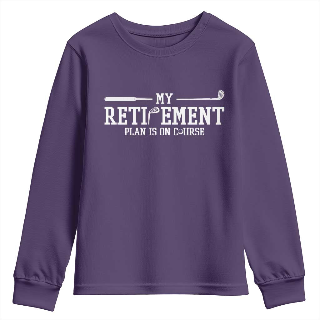 My Retirement Plan Is On Course Youth Sweatshirt Funny Golf Lover Gift - Wonder Print Shop