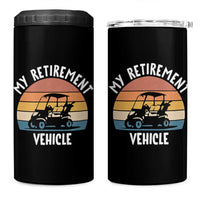 My Retirement Vehicle Golf Cart 4 in 1 Can Cooler Tumbler Funny Retired Golfer Gift - Wonder Print Shop