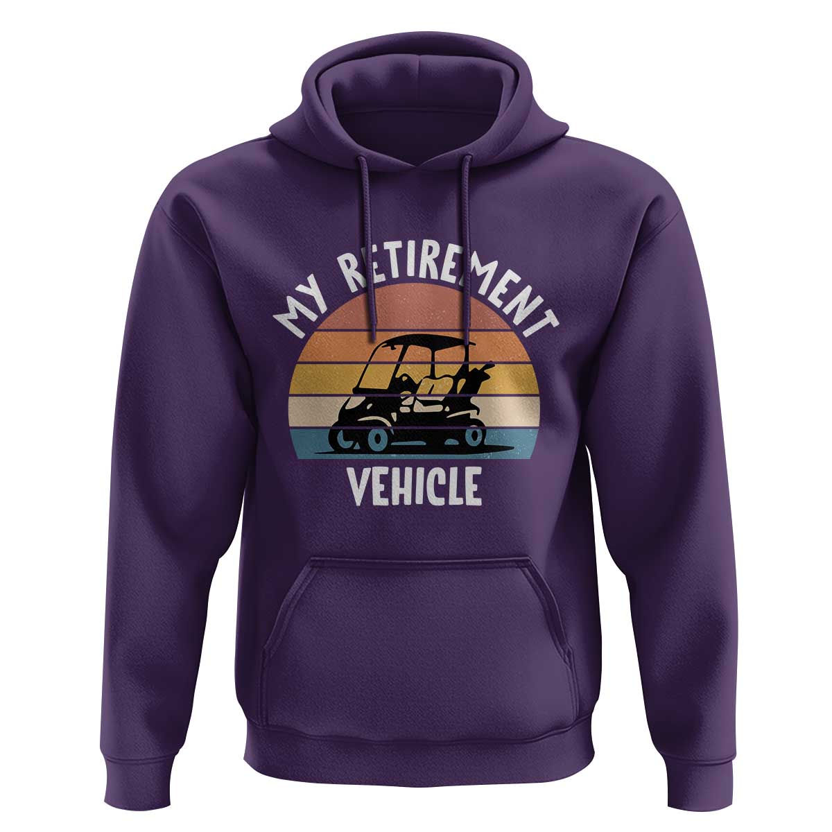 My Retirement Vehicle Golf Cart Hoodie Funny Retired Golfer Gift - Wonder Print Shop
