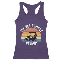 My Retirement Vehicle Golf Cart Racerback Tank Top Funny Retired Golfer Gift - Wonder Print Shop