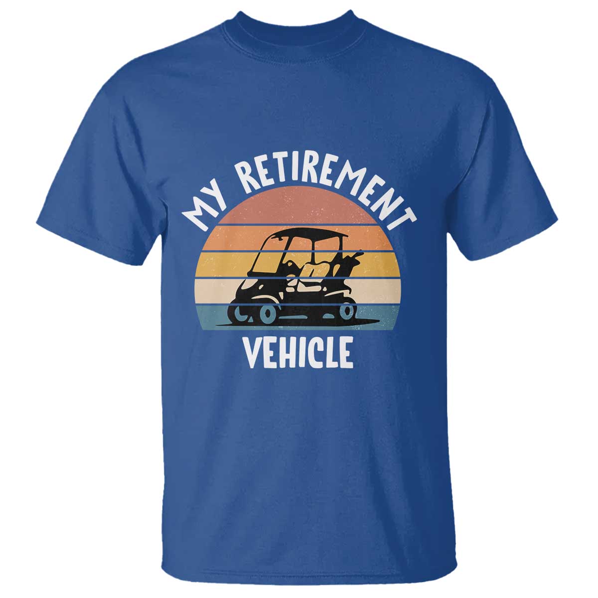 My Retirement Vehicle Golf Cart T Shirt Funny Retired Golfer Gift - Wonder Print Shop