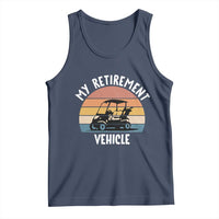 My Retirement Vehicle Golf Cart Tank Top Funny Retired Golfer Gift - Wonder Print Shop