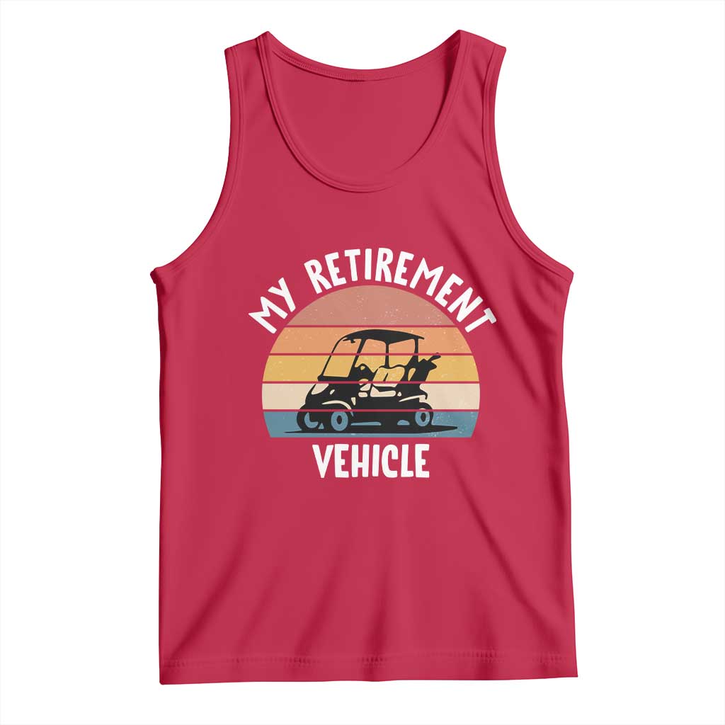 My Retirement Vehicle Golf Cart Tank Top Funny Retired Golfer Gift - Wonder Print Shop