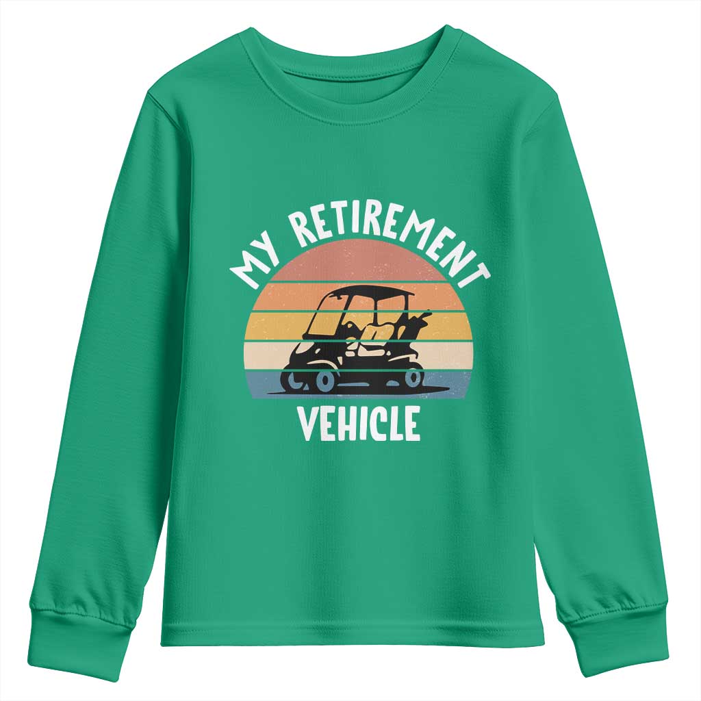 My Retirement Vehicle Golf Cart Youth Sweatshirt Funny Retired Golfer Gift - Wonder Print Shop