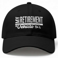 My Retirement Vehicle Golf Cart Baseball Cap Funny Retired Plan