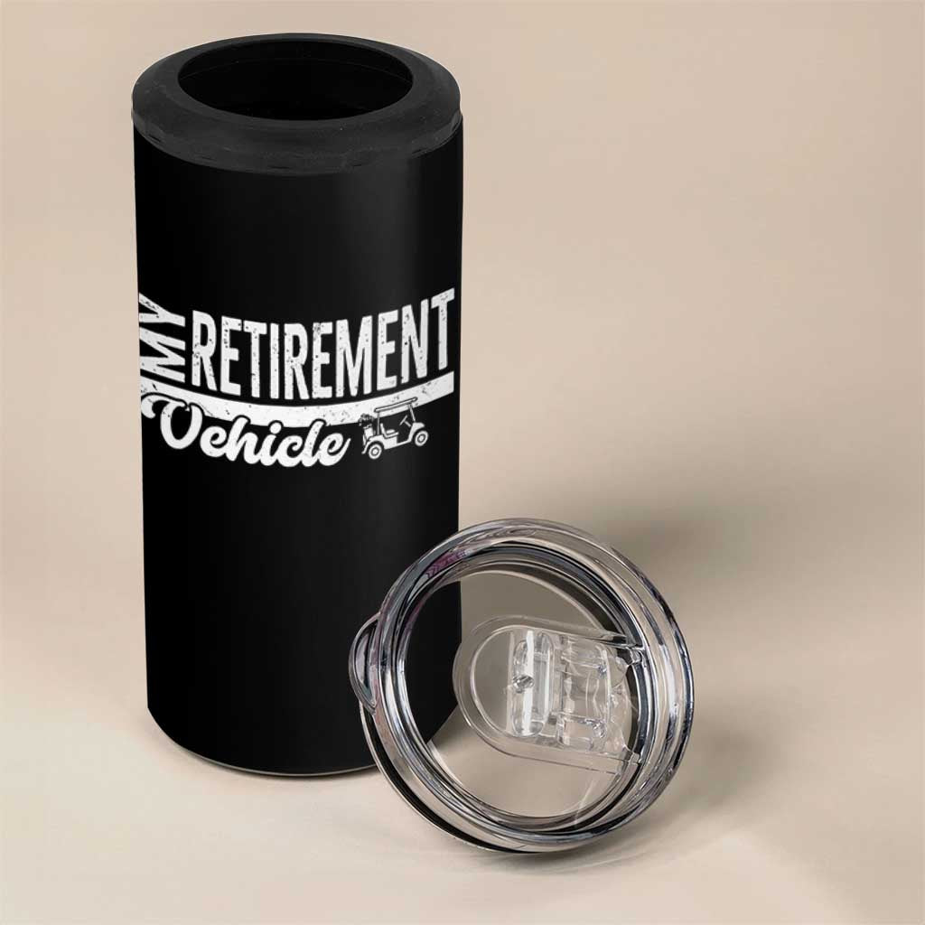 My Retirement Vehicle Golf Cart 4 in 1 Can Cooler Tumbler Funny Retired Plan - Wonder Print Shop