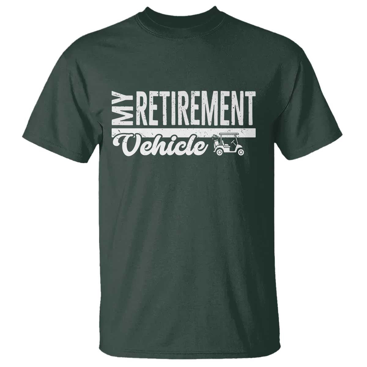 My Retirement Vehicle Golf Cart T Shirt Funny Retired Plan - Wonder Print Shop