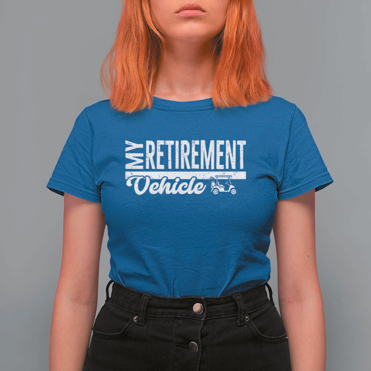My Retirement Vehicle Golf Cart T Shirt For Women Funny Retired Plan - Wonder Print Shop