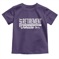 My Retirement Vehicle Golf Cart Toddler T Shirt Funny Retired Plan - Wonder Print Shop