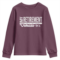My Retirement Vehicle Golf Cart Youth Sweatshirt Funny Retired Plan - Wonder Print Shop