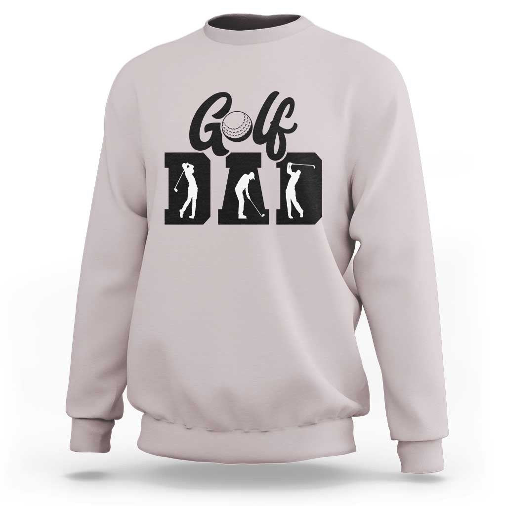Golf Dad Sweatshirt Gift For Sport Lover - Wonder Print Shop