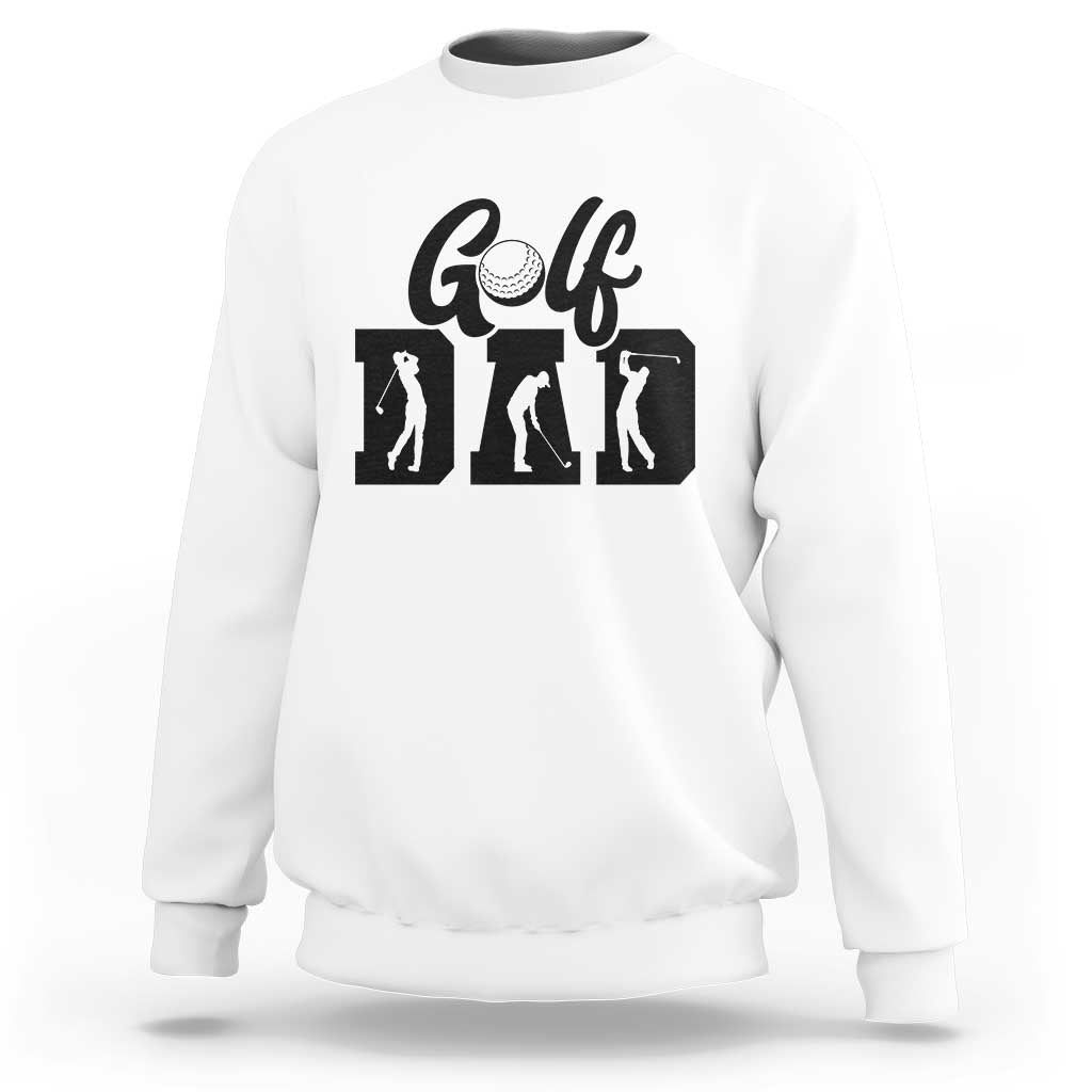 Golf Dad Sweatshirt Gift For Sport Lover - Wonder Print Shop