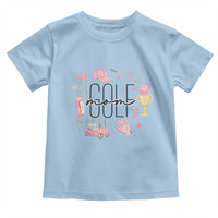Golf Mom Life Proud Toddler T Shirt Sports Lover Gift - Wonder Print Shop
