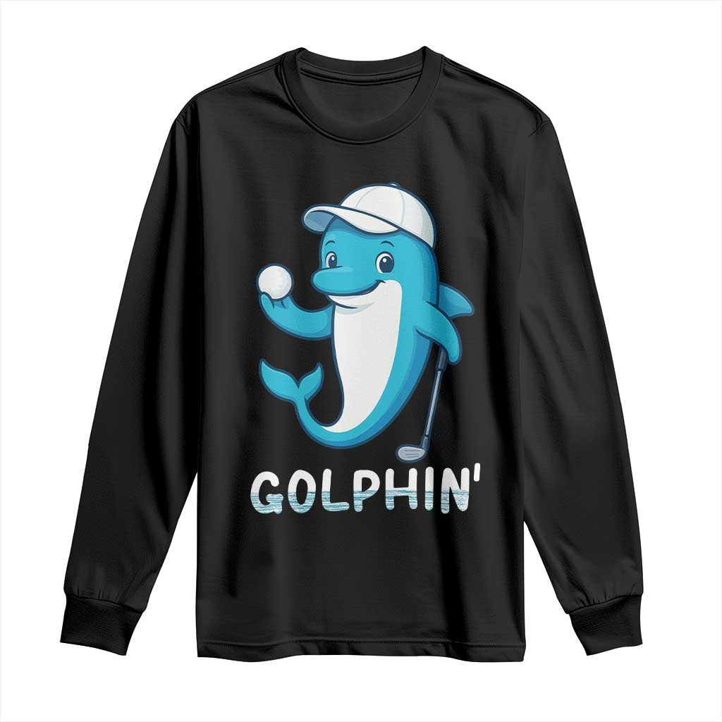 Golphin Dolphin Pun Long Sleeve Shirt Funny Golf Gift - Wonder Print Shop