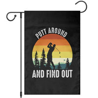 Funny Golf Quote Garden Flag Putt Around And Find Out - Wonder Print Shop