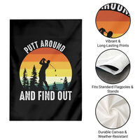 Funny Golf Quote Garden Flag Putt Around And Find Out - Wonder Print Shop