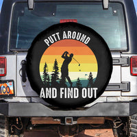 Funny Golf Quote Spare Tire Cover Putt Around And Find Out - Wonder Print Shop