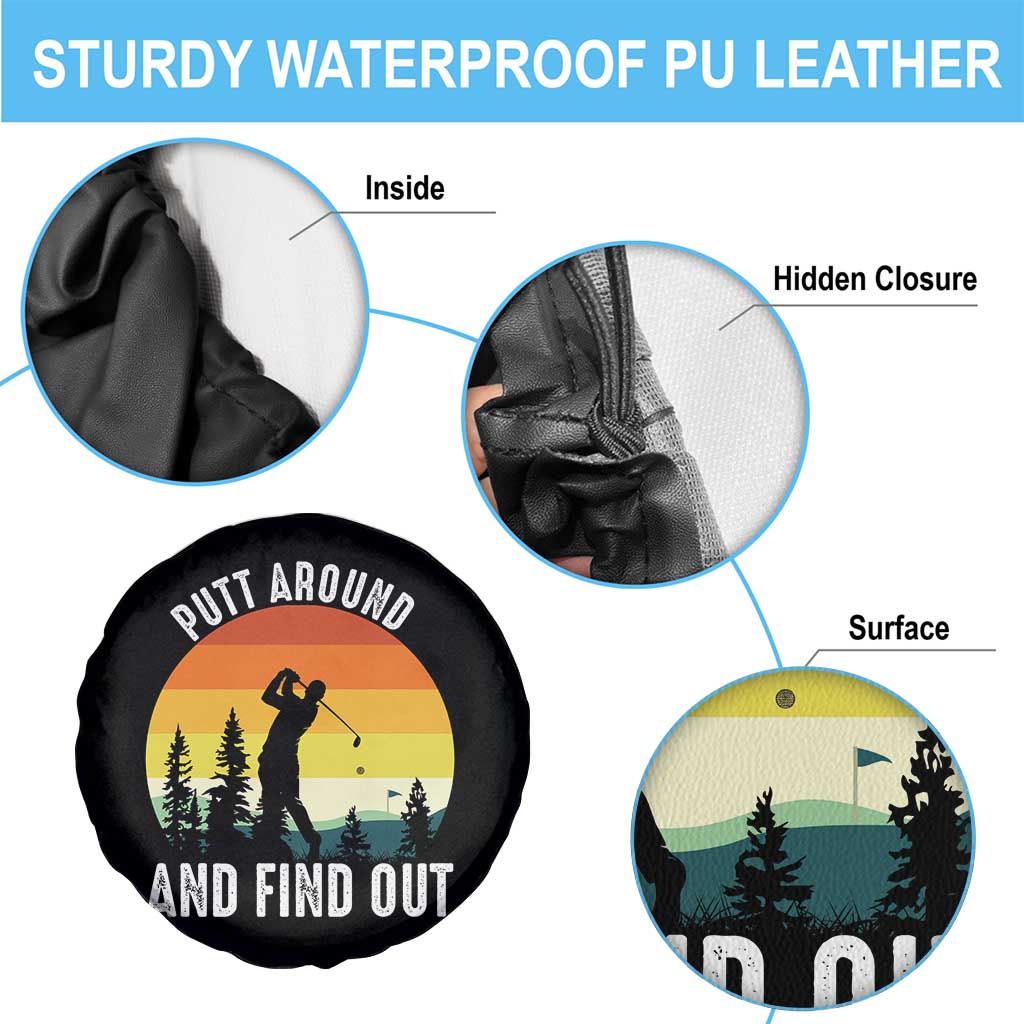 Funny Golf Quote Spare Tire Cover Putt Around And Find Out - Wonder Print Shop