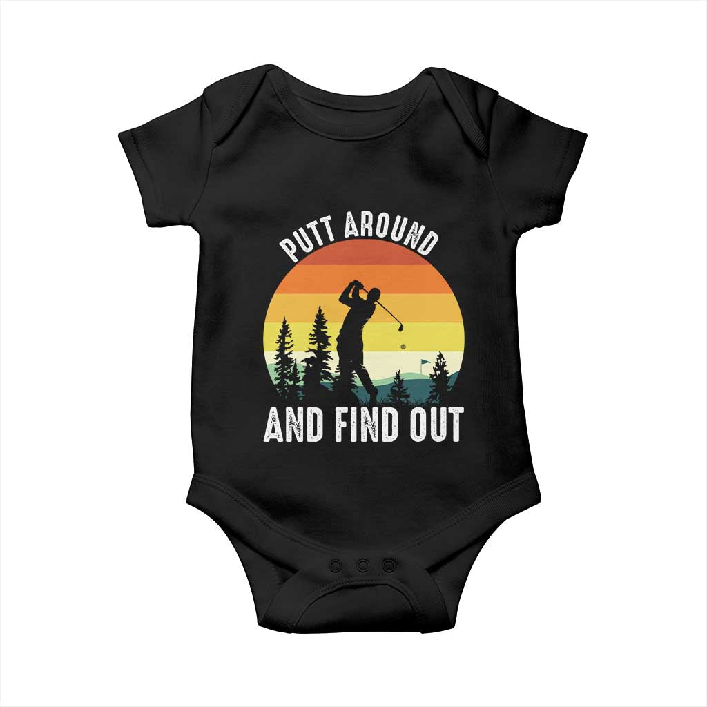 Funny Golf Quote Baby Onesie Putt Around And Find Out - Wonder Print Shop