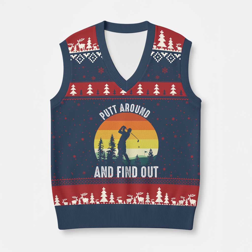 Funny Golf Quote V-Neck Knit Sweater Vest Putt Around And Find Out - Wonder Print Shop