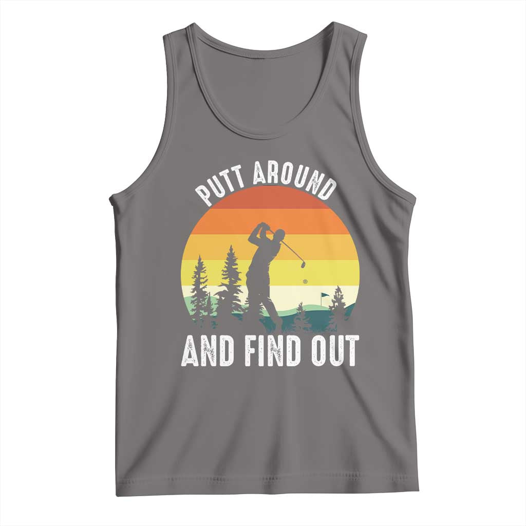 Funny Golf Quote Tank Top Putt Around And Find Out - Wonder Print Shop